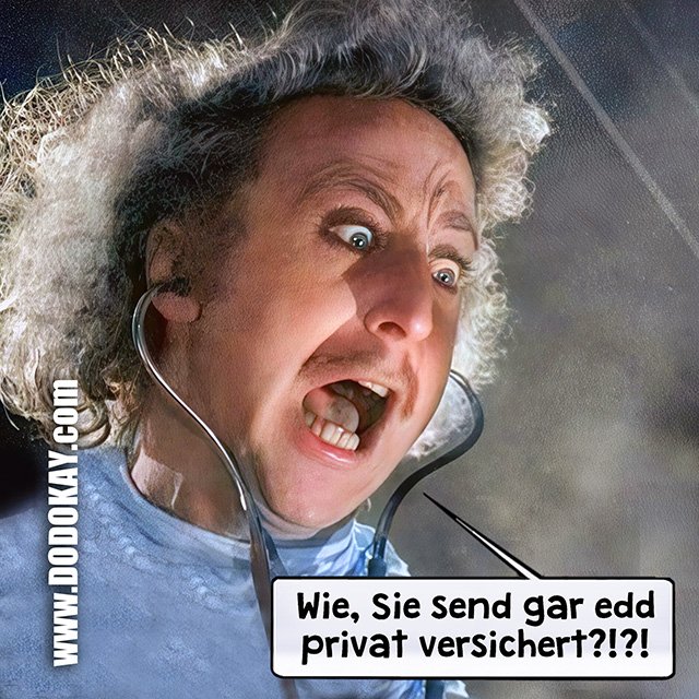 Dodokay Frankenstein Gene Wilder Arzt privatversichert