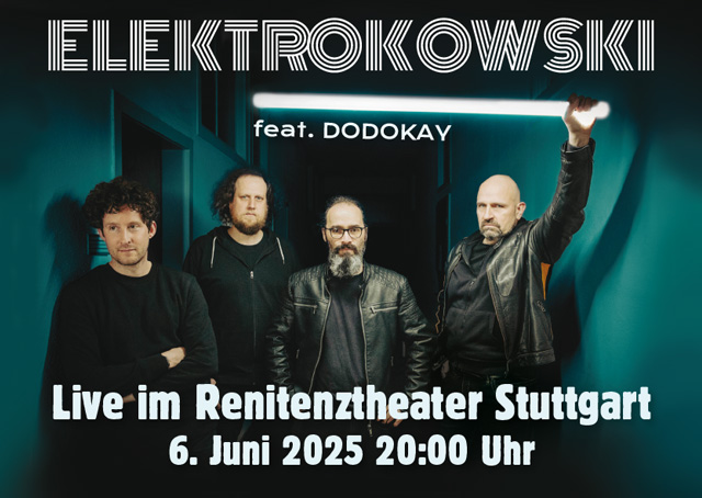 Elektrokowski feat. Dodokay live Renitenztheater Stuttgart